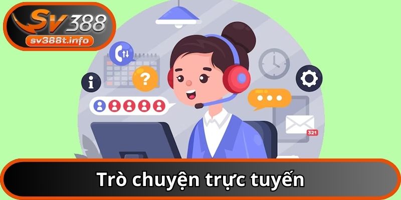 Liên hệ qua Live Chat khá đơn giản khi chỉ cần vào website SV388