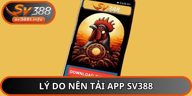 Tải app SV388 là quyết định thông minh